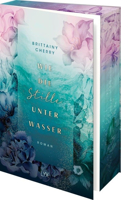 Wie die Stille unter Wasser - Brittainy Cherry
