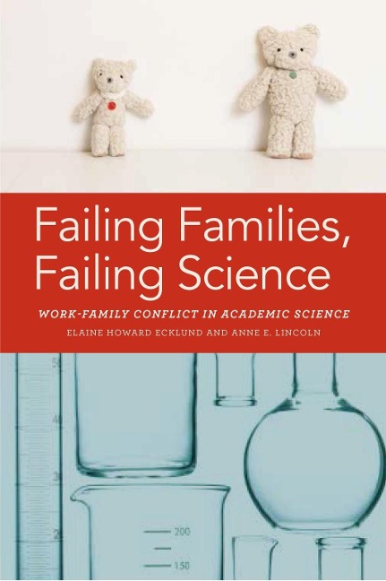 Failing Families, Failing Science - Elaine Ecklund, Anne E. Lincoln