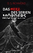 Cover-Bild zum Titel 'Das Herz des Serienmörders' von 'D. S. Richmond'