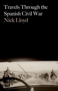 Cover-Bild zum Titel 'Travels Through the Spanish Civil War' von 'Nick Lloyd'