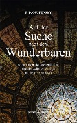 Cover-Bild zum Titel 'Auf der Suche nach dem Wunderbaren' von 'P. D. Ouspensky'