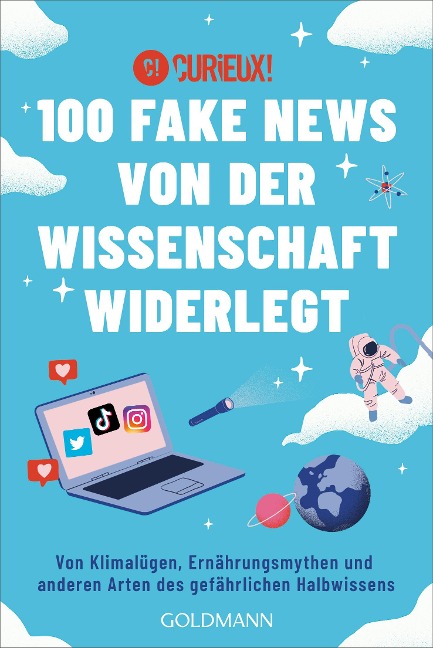 100 Fake News von der Wissenschaft widerlegt - Curieux!