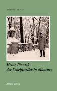Cover-Bild zum Titel 'Heinz Piontek - der Schriftsteller in München' von 'Anton Hirner'