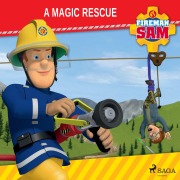 Cover-Bild zum Titel 'Fireman Sam - A Magic Rescue' von 'Mattel'