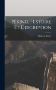 Cover-Bild zum Titel 'Péking, Histoire et Description' von 'Favier Alphonse'