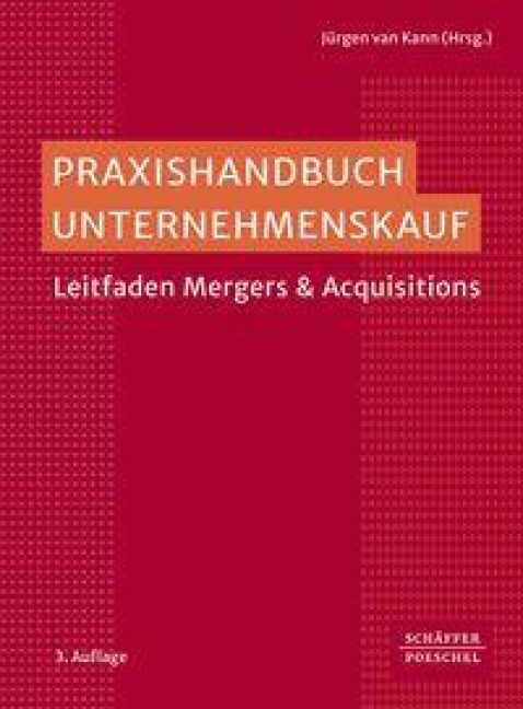 Praxishandbuch Unternehmenskauf - Jürgen van Kann