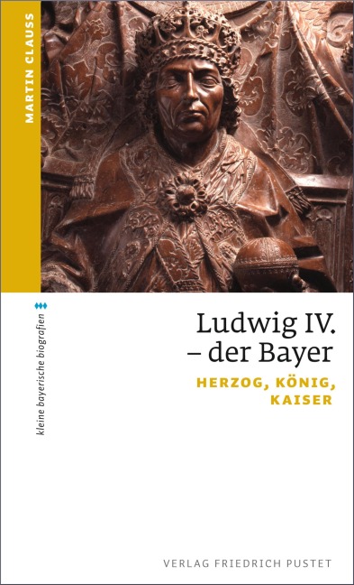 Ludwig IV. der Bayer - Martin Clauss