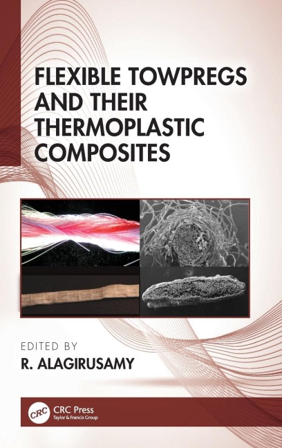 Flexible Towpregs and Their Thermoplastic Composites - 