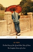 Cover-Bild zum Titel 'The Real Story of Ah-Q and Other Tales of China' von 'Lu Xun'
