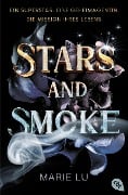 Stars and Smoke - Marie Lu