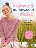 Cover-Bild zum Titel 'Pullover mit Rundpassen stricken' von 'Rebecca Trade'