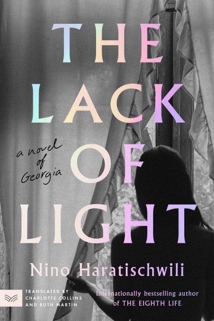 The Lack of Light - Nino Haratischwili