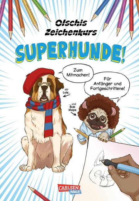 Olschis Zeichenkurs: Superhunde! - Olschi