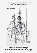 Cover-Bild zum Titel 'Arnold Schönberg: Die Revolution der Klänge' von 'Maja Fankhauser'