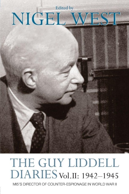 The Guy Liddell Diaries Vol.II - 