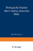 Biologische Studien über Carabus nemoralis Müll - Kurt Delkeskamp