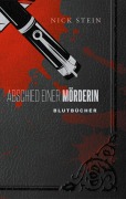 Cover-Bild zum Titel 'Abschied einer Mörderin' von 'Nick Stein'