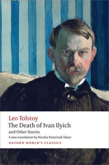The Death of Ivan Ilyich and Other Stories - Leo Tolstoy