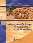 Cover-Bild zum Titel 'Ernährungsempfehlungen für Krebskranke in Behandlung' von 'H. Goeke, M. Herbst'