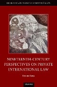 Cover-Bild zum Titel 'Nineteenth Century Perspectives on Private International Law' von 'Roxana Banu'