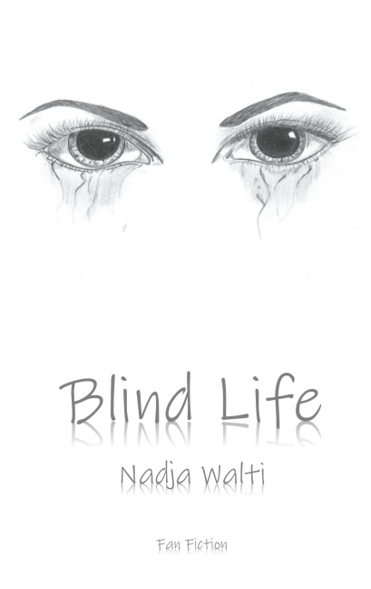 Blind Life - Nadja Walti