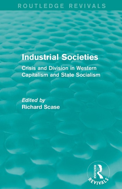 Industrial Societies (Routledge Revivals) - Richard Scase