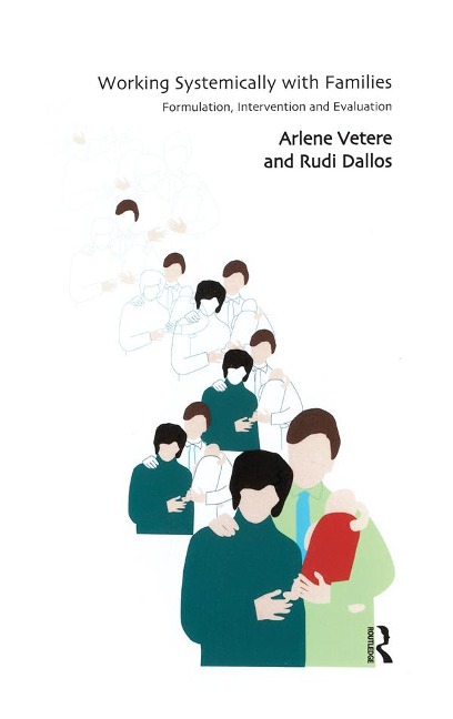 Working Systemically with Families - Rudi Dallos, Arlene Vetere
