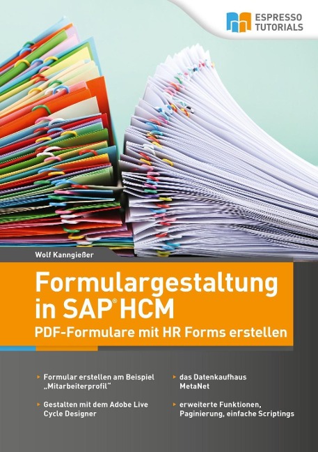 Formulargestaltung in SAP HCM - PDF-Formulare mit HR Forms erstellen - Wolf Kanngießer