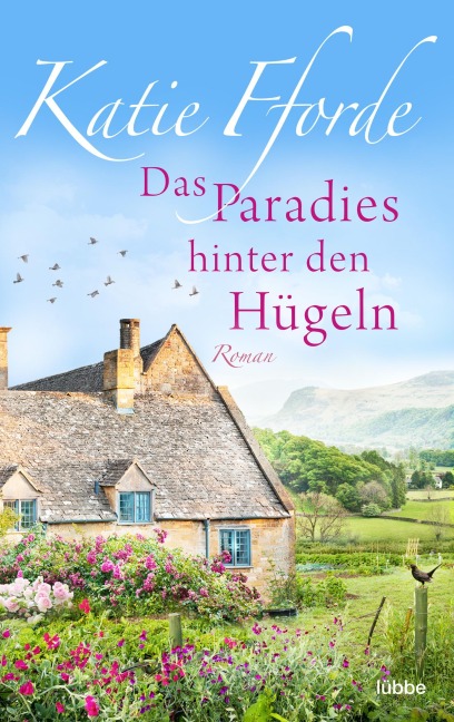 Das Paradies hinter den Hügeln - Katie Fforde