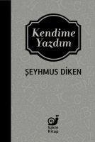 Kendime Yazdim - Seyhmus Diken
