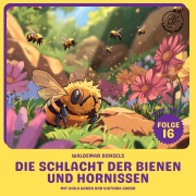 Cover-Bild zum Titel 'Die Schlacht der Bienen und Hornissen (Biene Maja, Folge 16)' von 'Waldemar Bonsels'