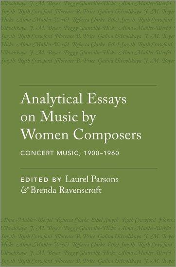 Analytical Essays on Music by Women Composers: Concert Music, 1900-1960 - 