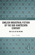 English Industrial Fiction of the Mid-Nineteenth Century - Stephen Knight