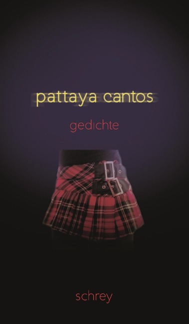 Pattaya-Cantos - Norbert Schrey