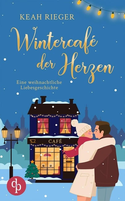 Wintercafé der Herzen - Keah Rieger