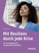 Cover-Bild zum Titel 'Mit Resilienz durch jede Krise' von 'Rudi Dobrinski'
