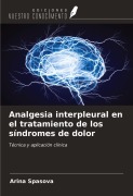 Cover-Bild zum Titel 'Analgesia interpleural en el tratamiento de los síndromes de dolor' von 'Arina Spasova'