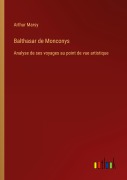 Cover-Bild zum Titel 'Balthasar de Monconys' von 'Arthur Marsy'