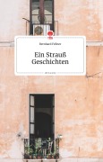 Cover-Bild zum Titel 'Ein Strauß Geschichten. Life is a Story - story.one' von 'Bernhard Fellner'