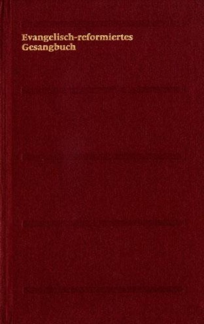Evangelisch-reformiertes Gesangbuch - 