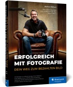 Cover-Bild zum Titel 'Erfolgreich mit Fotografie' von 'Markus Mallaun'