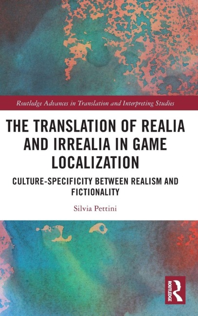 The Translation of Realia and Irrealia in Game Localization - Silvia Pettini