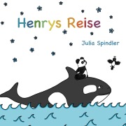 Cover-Bild zum Titel 'Henrys Reise' von 'Julia Spindler'
