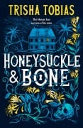 Honeysuckle and Bone - Trisha Tobias