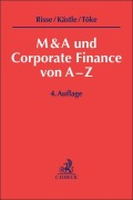Cover-Bild zum Titel 'M&A und Corporate Finance von A-Z' von 'Jörg Risse, Florian Kästle, Matthias Töke'
