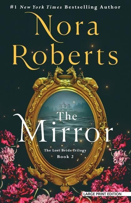 The Mirror - Nora Roberts