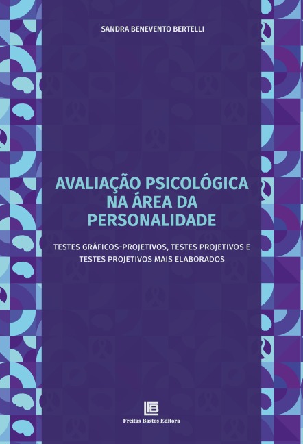Avaliação Psicológica na Área da Personalidade - Sandra Benevento Bertelli
