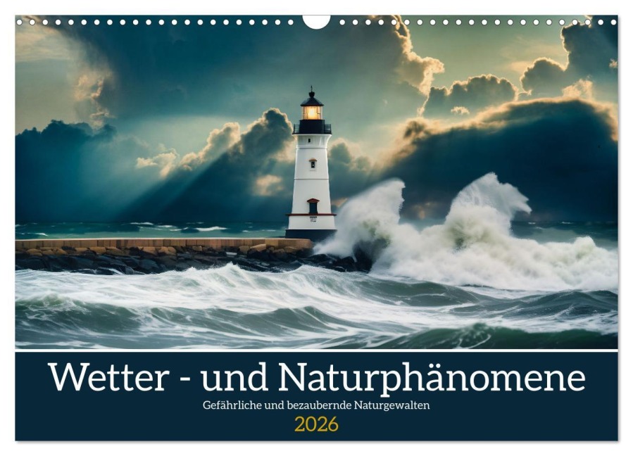 Wetter- und Naturphänomene (Wandkalender 2026 DIN A3 quer), CALVENDO Monatskalender - Claudia Kleemann