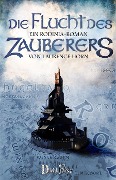 Cover-Bild zum Titel 'Die Flucht des Zauberers' von 'Laurence Horn'