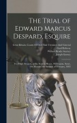 Cover-Bild zum Titel 'The Trial of Edward Marcus Despard, Esquire' von 'William Brodie Gurney, Joseph Gurney'